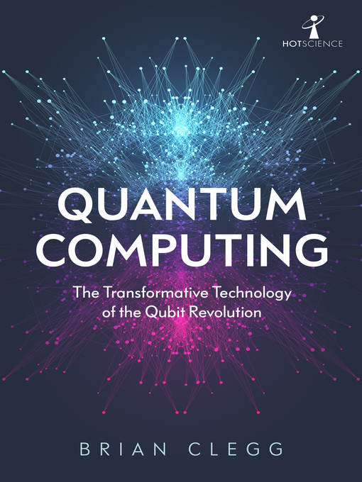 Title details for Quantum Computing by Brian Clegg - Available